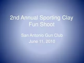 2nd Annual Sporting Clay Fun Shoot