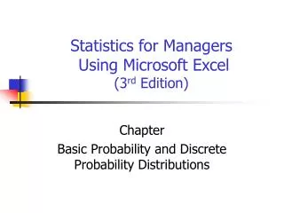 Statistics for Managers Using Microsoft Excel (3 rd Edition)