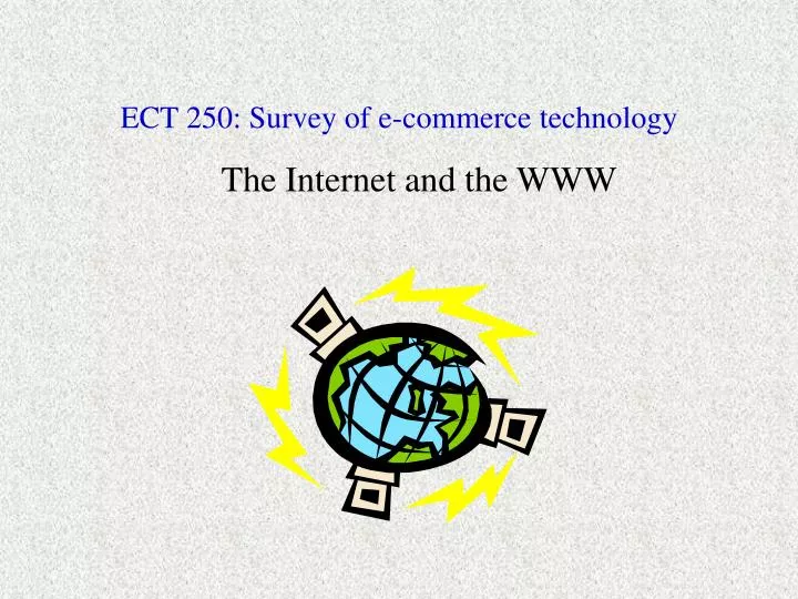 ect 250 survey of e commerce technology