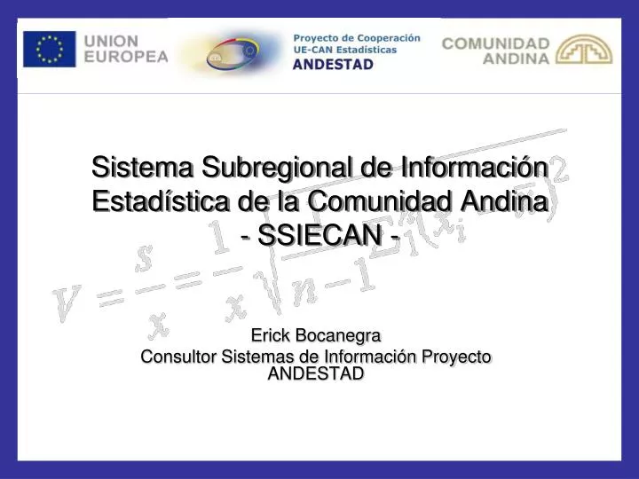 sistema subregional de informaci n estad stica de la comunidad andina ssiecan