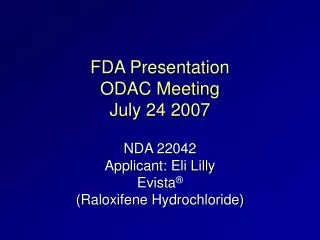 FDA Presentation ODAC Meeting July 24 2007