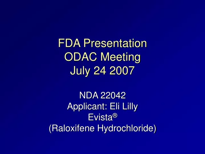fda presentation odac meeting july 24 2007