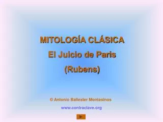 MITOLOGÍA CLÁSICA El Juicio de Paris (Rubens)