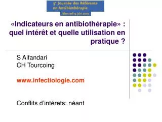 indicateurs en antibioth rapie quel int r t et quelle utilisation en pratique