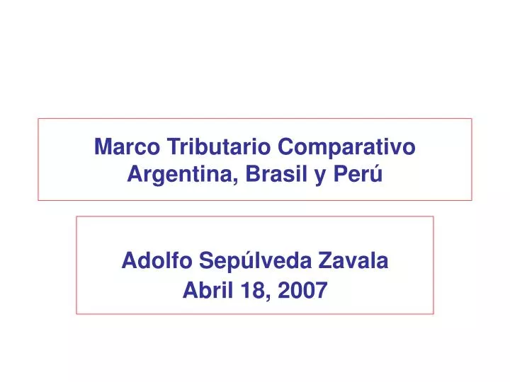 marco tributario comparativo argentina brasil y per