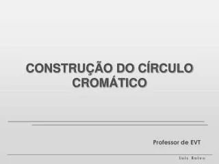 constru o do c rculo crom tico