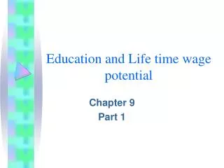 Education and Life time wage potential