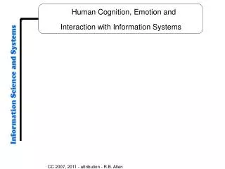 Human Cognition, Emotion and Interaction with Information Systems