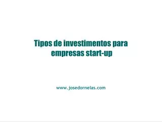 Tipos de investimentos para empresas start-up