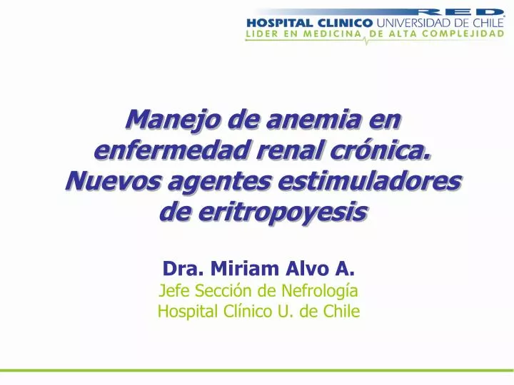 manejo de anemia en enfermedad renal cr nica nuevos agentes estimuladores de eritropoyesis