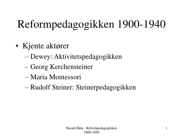 reformpedagogikken 1900 1940