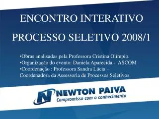ENCONTRO INTERATIVO PROCESSO SELETIVO 2008/1