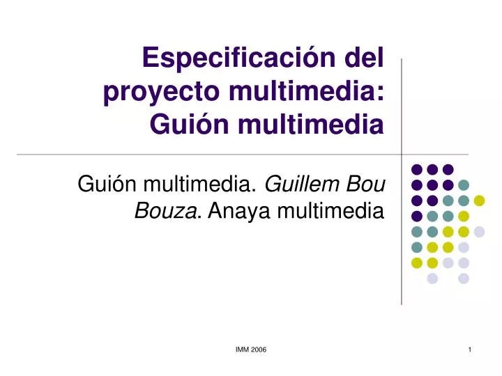 especificaci n del proyecto multimedia gui n multimedia