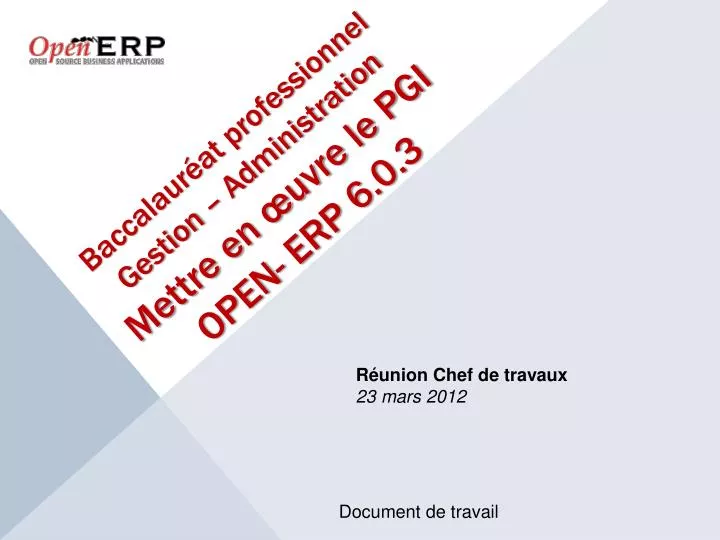 baccalaur at professionnel gestion administration mettre en uvre le pgi open erp 6 0 3