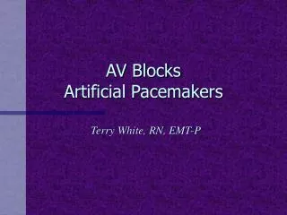 AV Blocks Artificial Pacemakers