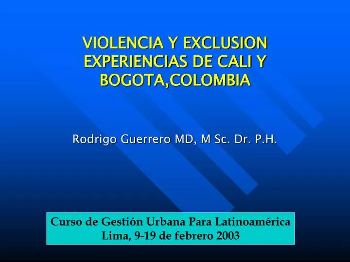 violencia y exclusion experiencias de cali y bogota colombia