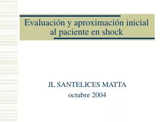 evaluaci n y aproximaci n inicial al paciente en shock