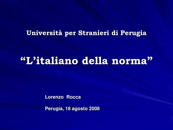 universit per stranieri di perugia l italiano della norma