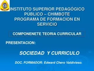 INSTITUTO SUPERIOR PEDAGÓGICO PÚBLICO – CHIMBOTE PROGRAMA DE FORMACION EN SERVICIO