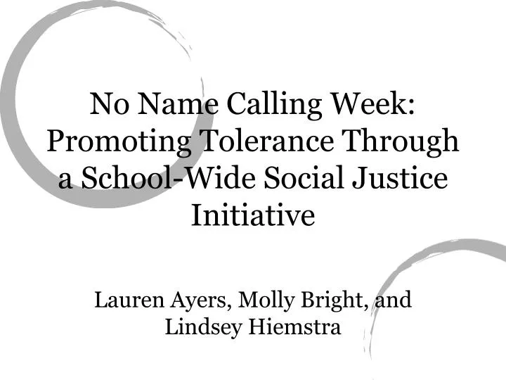 no name calling week promoting tolerance through a school wide social justice initiative