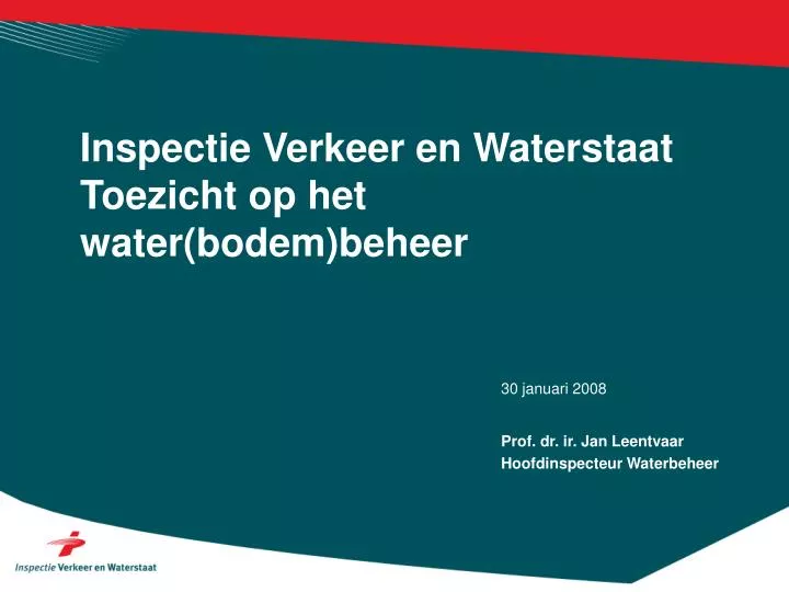 inspectie verkeer en waterstaat toezicht op het water bodem beheer