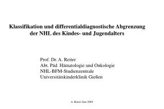 Klassifikation und differentialdiagnostische Abgrenzung der NHL des Kindes- und Jugendalters