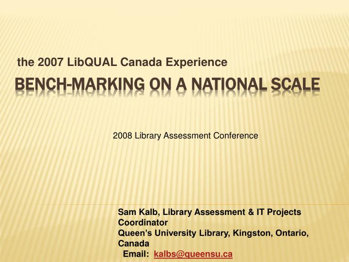 the 2007 libqual canada experience