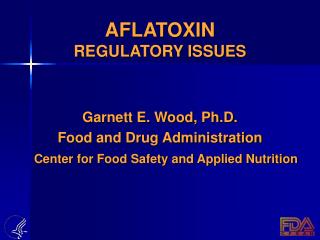 AFLATOXIN REGULATORY ISSUES