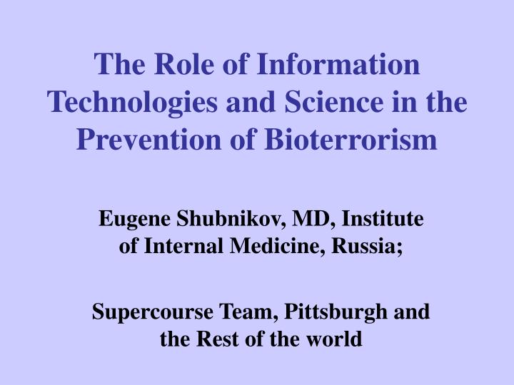 the role of information technologies and science in the prevention of bioterrorism