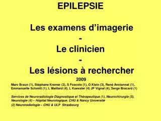 EPILEPSIE Les examens d’imagerie - Le clinicien - Les lésions à rechercher