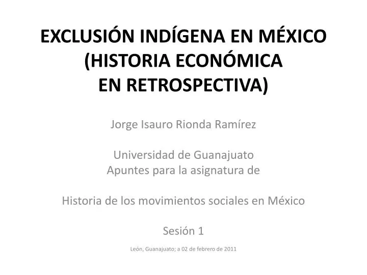 exclusi n ind gena en m xico historia econ mica en retrospectiva