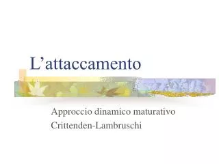l attaccamento