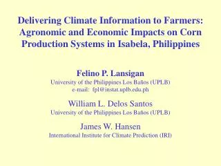 Delivering Climate Information to Farmers: Agronomic and Economic Impacts on Corn Production Systems in Isabela, Philipp