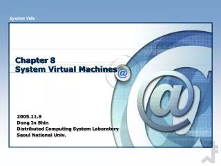 Chapter 8 System Virtual Machines