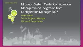 Microsoft System Center Configuration Manager v.Next : Migration from Configuration Manager 2007