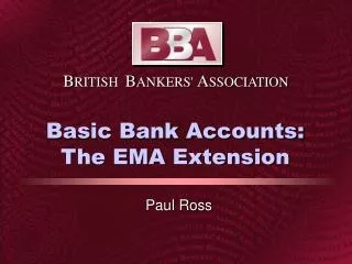 Basic Bank Accounts: The EMA Extension