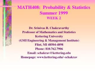 MATH408: Probability &amp; Statistics Summer 1999 WEEK 2
