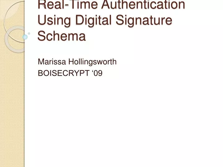 real time authentication using digital signature schema