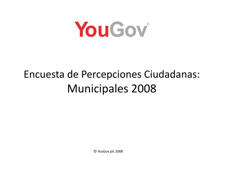 encuesta de percepciones ciudadanas municipales 2008