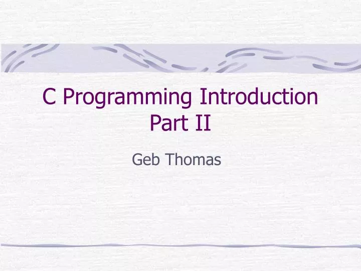 c programming introduction part ii