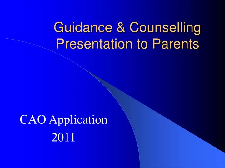 guidance counselling presentation to parents