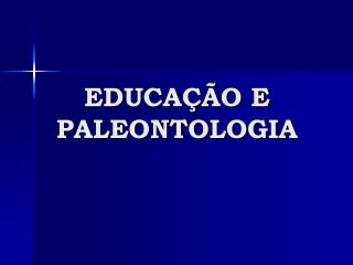 educa o e paleontologia