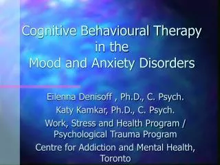 Cognitive Behavioural Therapy in the Mood and Anxiety Disorders
