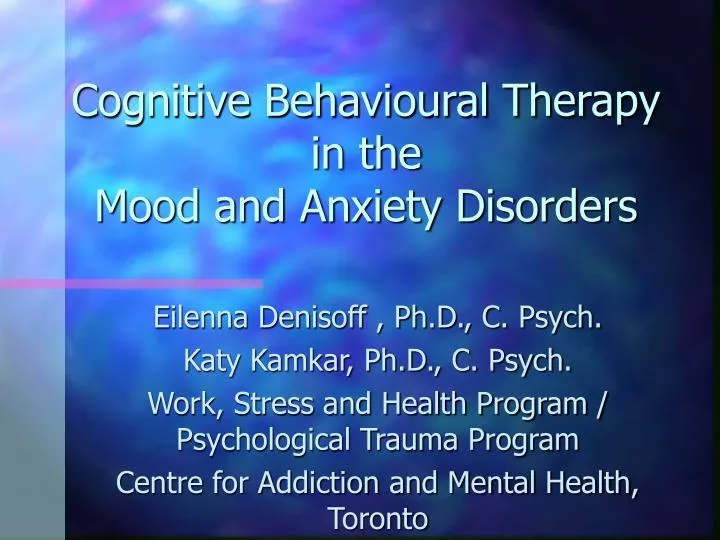 cognitive behavioural therapy in the mood and anxiety disorders