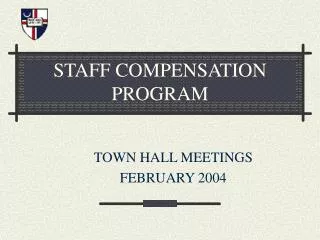 STAFF COMPENSATION PROGRAM