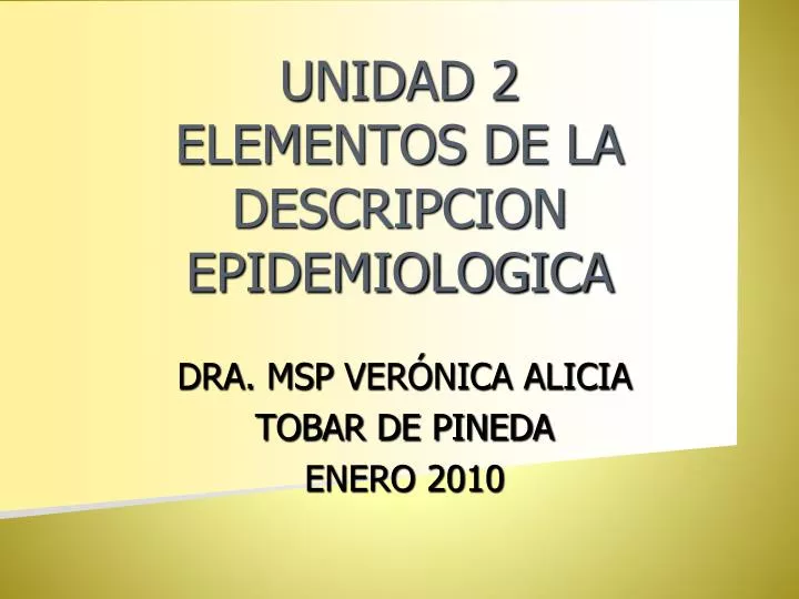 unidad 2 elementos de la descripcion epidemiologica