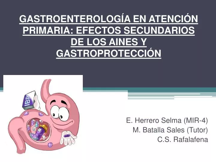 gastroenterolog a en atenci n primaria efectos secundarios de los aines y gastroprotecci n