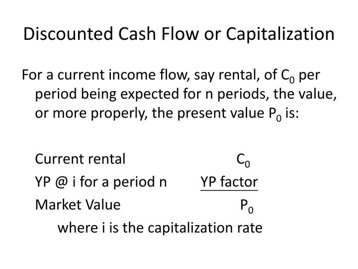 discounted cash flow or capitalization