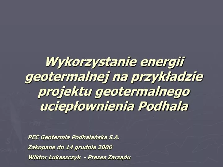 wykorzystanie energii geotermalnej na przyk adzie projektu geotermalnego uciep ownienia podhala