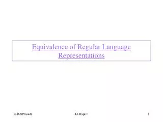 Equivalence of Regular Language Representations